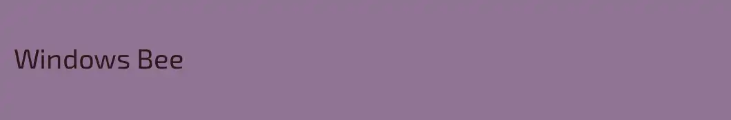 Windows Bee